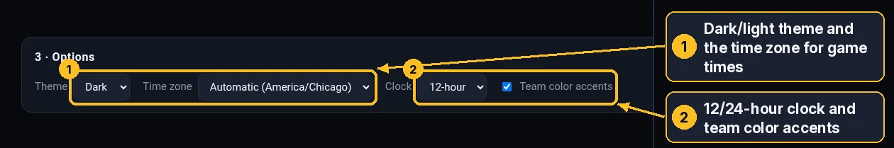 Options section. Callout 1: theme and time zone menus. Callout 2: clock format and team color accents checkbox.
